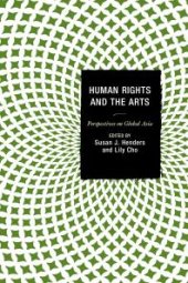 book Human Rights and the Arts : Perspectives on Global Asia