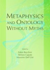 book Metaphysics and Ontology Without Myths