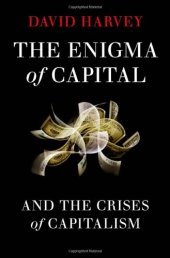 book The Enigma of Capital: And the Crises of Capitalism