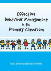 book Effective Behaviour Management in the Primary Classroom