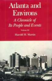 book Atlanta and Environs: A Chronicle of Its People and Events : Years of Change and Challenge, 1940-1976