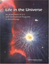 book Life in the Universe: An Assessment of U.S. and International Programs in Astrobiology