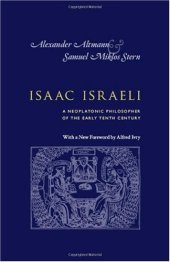 book Isaac Israeli: A Neoplatonic Philosopher of the Early Tenth Century