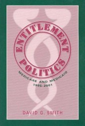 book Entitlement Politics: Medicare and Medicaid, 1995-2001 