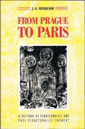 book From Prague to Paris: A Critique of Structuralist and Post-Structuralist Thought