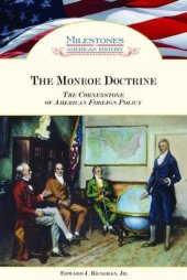 book The Monroe Doctrine: The Cornerstone of American Foreign Policy 