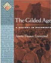 book The Gilded Age: A History in Documents 