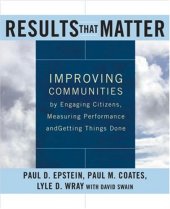 book Results that Matter: Improving Communities by Engaging Citizens, Measuring Performance, and Getting Things Done