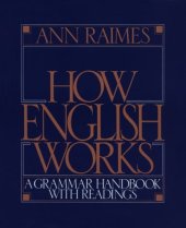 book How English Works: A Grammar Handbook with Readings