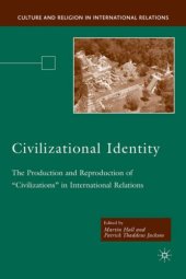 book Civilizational Identity: The Production and Reproduction of "Civilizations" in International Relations 