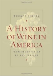 book A History of Wine in America: From Prohibition to the Present