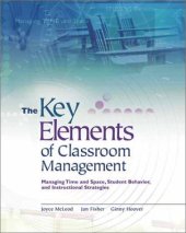 book The Key Elements of Classroom Management: Managing Time and Space, Student Behavior, and Instructional Strategies