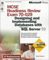 book MCSE Readiness Review Exam 70-029: Designing and Implementing Databases with Microsoft SQL Server 7