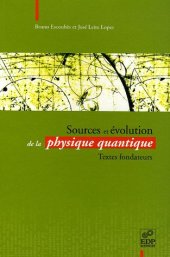 book Sources et évolution de la physique quantique: Textes fondateurs