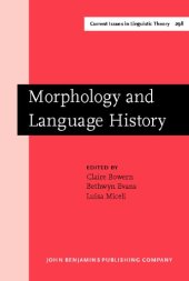 book Morphology and Language History: In Honour of Harold Koch