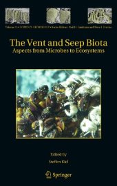 book The Vent and Seep Biota: Aspects from Microbes to Ecosystems 