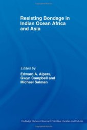 book Resisting Bondage in Indian Ocean Africa and Asia 