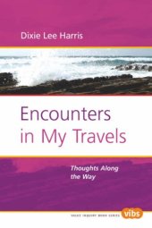 book Encounters in My Travels: Thoughts Along the Way 