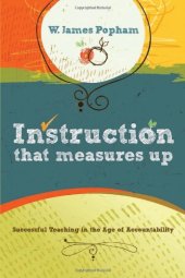 book Instruction That Measures Up: Successful Teaching in the Age of Accountability