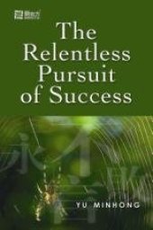 book The Relentless Pursuit of Success