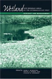 book Wetland and Riparian Areas of the Intermountain West: Ecology and Management 