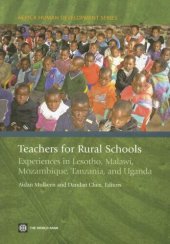 book Teachers for Rural Schools: Experiences in Lesotho, Malawi, Mozambique, Tanzania, and Uganda 