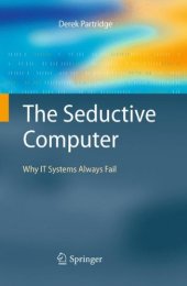 book The Seductive Computer: Why IT Systems Always Fail