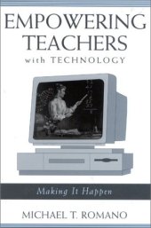 book Empowering Teachers with Technology: Making It Happen