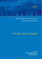 book Annual World Bank Conference on Development Economics 2003: The New Reform Agenda