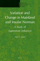 book Variation and Change in Mainland and Insular Norman : A Study of Superstrate Influence