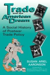 book Trade and the American Dream : A Social History of Postwar Trade Policy