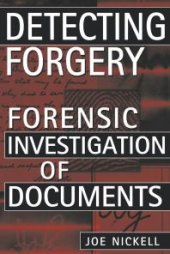 book Detecting Forgery : Forensic Investigation of Documents