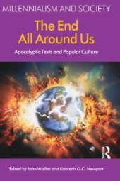 book The End All Around Us : Apocalyptic Texts and Popular Culture