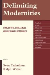 book Delimiting Modernities: Conceptual Challenges and Regional Responses