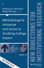 book Methodological Advances and Issues in Studying College Impact : New Directions for Institutional Research, Number 161