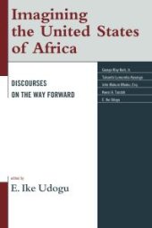 book Imagining the United States of Africa: Discourses on the Way Forward