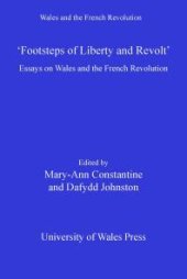 book Footsteps of 'Liberty and Revolt' : Essays on Wales and the French Revolution