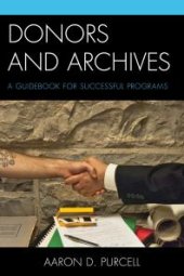 book Donors and Archives : A Guidebook for Successful Programs