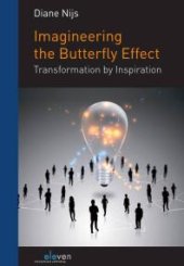 book Imagineering the Butterfly Effect : Transformation by Inspiration