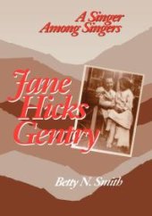 book Jane Hicks Gentry : A Singer among Singers