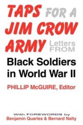 book Taps for a Jim Crow Army : Letters from Black Soldiers in World War II