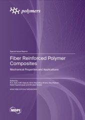 book Fiber Reinforced Polymer Composites: Mechanical Properties and Applications