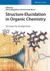 book Structure Elucidation in Organic Chemistry : The Search for the Right Tools