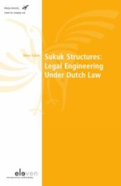 book Sukuk Structures: Legal Engineering Under Dutch Law : Legal Engineering Under Dutch Law