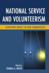 book National Service and Volunteerism : Achieving Impact in Our Communities