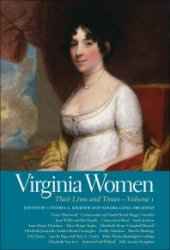 book Virginia Women: Their Lives and Times