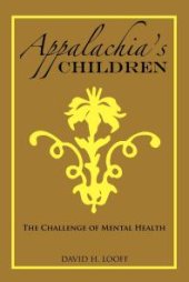 book Appalachia's Children : The Challenge of Mental Health