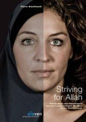 book Striving for Allah : Purification and Resistance among Fundamentalist Muslims in the Netherlands