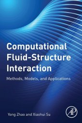 book Computational Fluid-Structure Interaction: Methods, Models, and Applications