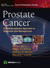 book Prostate Cancer : A Multidisciplinary Approach to Diagnosis and Management